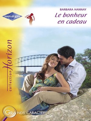 cover image of Le bonheur en cadeau (Harlequin Horizon)